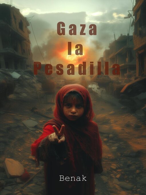 Title details for Gaza la Pesadilla by Benak - Available